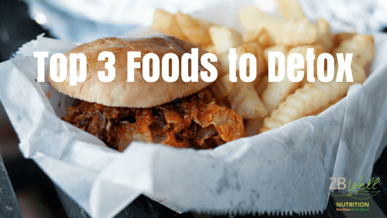 Top 3 Foods to Detox 